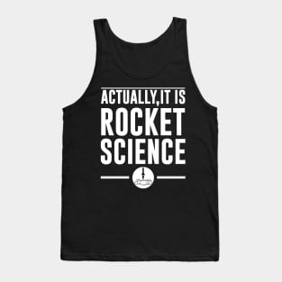 Actually It Is Rocket Science Funny Space Design Tank Top